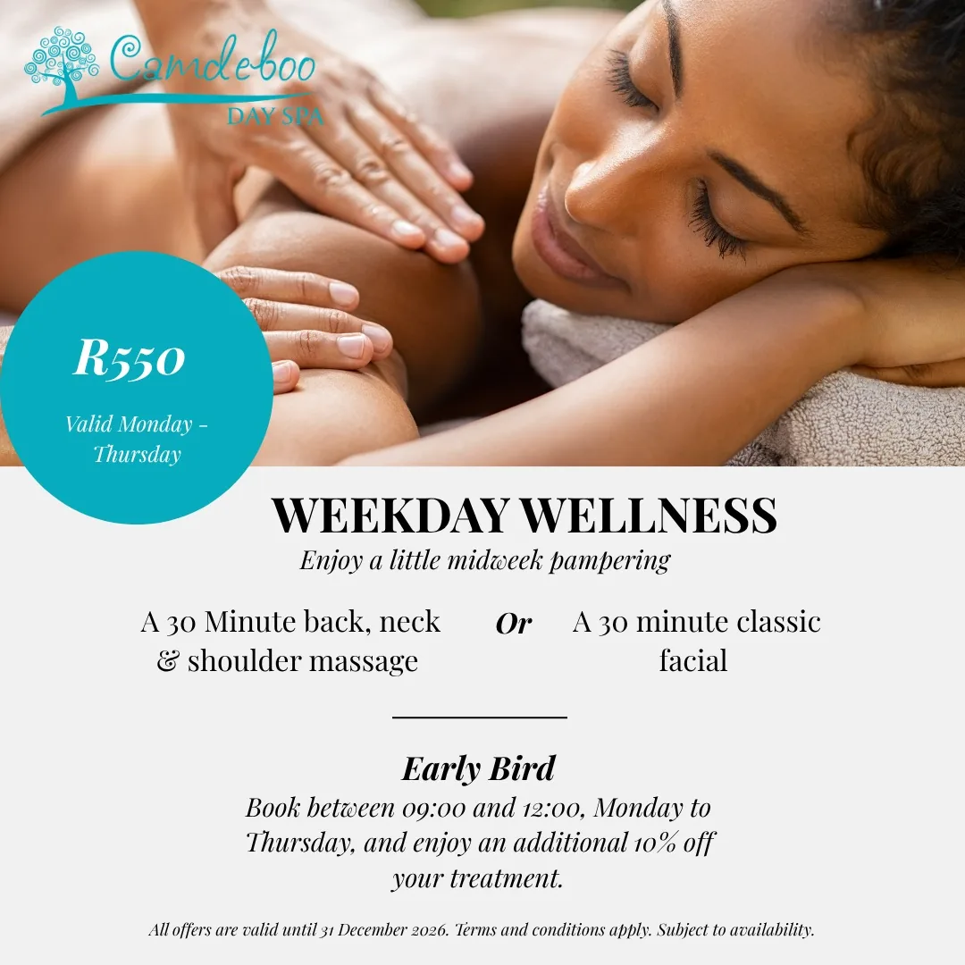 Weekday Wellness - R550, valid Monday to Thursday. A 30 minute back, neck and shoulder massage or a 30 minute classic facial, with an extra 10 percent off for early bird bookings taken between 09:00 and 12:00. Valid until 31 December 2026.